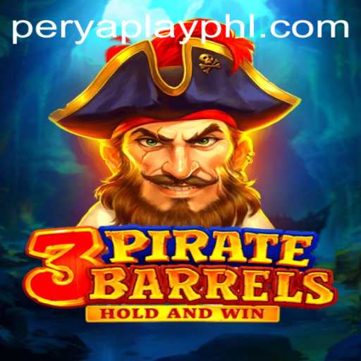 Exploring the Adventurous World of 3PirateBarrels: A New PeryaPlay Experience