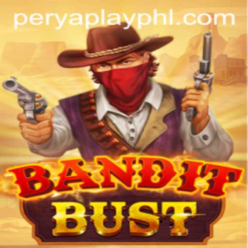Discover the Thrills of BanditBust: A New Era in Gaming with PeryaPlay
