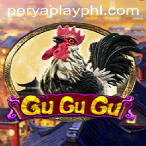 Dive into the Exciting World of GuGuGu with PeryaPlay
