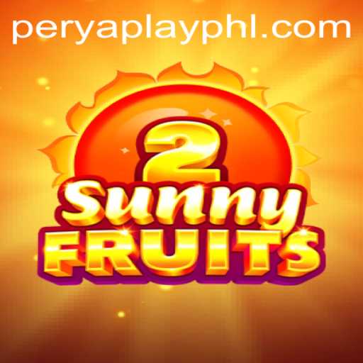 Discover the Excitement of SunnyFruits2: A Unique PeryaPlay Experience